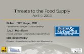 Threats to the Food Supply - Find Security ConsultantsThreats to the Food Supply April 9, 2013 Robert “RJ” Hope, CPP Department Manager – Global Security. ... – Microbial –