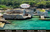 Turkey Greece Cyprus Bulgaria - Intra World · DMC, and as of 2018 offering Intra destination services in Cyprus and Bulgaria our offer covers the Eastern Med and soon will include