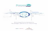 Proving Procurement’s Strategic Value in IT Sourcing · 2016-10-25 · As procurement for IT becomes its own discreet category within procurement departments, teams are increasingly