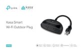 Kasa Smart Wi-Fi Outdoor PlugUS...The smart outdoor plug works with a secured 2.4GHz Wi-Fi network without the need for a separate hub and features a built-in power amplifier for long