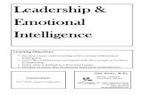 Leadership & Emotional Intelligence...Leadership & Emotional Intelligence Learning Objectives: Develop a basic understanding of the concept of Emotional Intelligence. Learn the competencies
