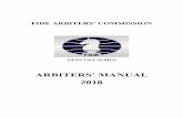 GENS UNA SUMUS · GENS UNA SUMUS ARBITERS’ MANUAL 2018. iii FIDE Deputy President’s welcome Athens, 29 August 2017 Dear chess friends, It is a pleasure to follow the on-going