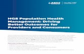 HGS Population Health Management: Driving Better …...HGS Population Health Management: Driving Better Outcomes for Providers and Consumers Today’s healthcare professionals have