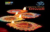 Carmen Fariña, Chancellor · Diwali: Festival of Lights. Diwali is known as the Festival of Lights. While the holiday of Diwali originated in India, it is . celebrated around the