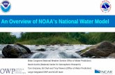 An Overview of NOAA’s National Water Model · forcing critical, expensive ... – The model runs in a fully automated fashion with no interactive user ... • NWM Compute and disk