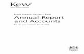 Royal Botanic Gardens, Kew Annual Report and Accounts · Gardens, Kew since I started on 17 September, 2012. I am delighted to be part of Kew and I look forward to contributing to