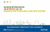 GREENING AFRICA’S INDUSTRIALIZATION · 2016-05-06 · 2.1 GLOBAL AND REGIONAL DEVELOPMENT AGENDAS FOR SUSTAINABLE DEVELOPMENT ... pROGRESS IN ThE GREENING OF AFRICA’S INDUSTRY.....