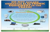 DO NOT DISCARD UNWANTED ELECTRONIC EQUIPMENT IN THE … · 2018-12-07 · universal waste in California, and must be handled separately from regular trash. Universal waste should
