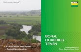 BORAL QUARRIES TEVEN · Average Dust Deposition (Insoluble Solids) Site 1 20.30 g/m Site 2 0.53 g/m2 Site 3 1.80 g/m2 Site 4 0.39 g/m2 As of February 2015 the Environmental Analysis