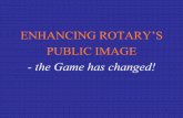 ENHANCING ROTARY‟S PUBLIC IMAGE · vital ingredients for successful public relations ... that successful public relations will pave the way to Rotary‟s prosperity and success