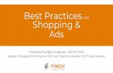 Shopping & Best Practices - FINCHShopping & Ads Presented by Bjorn Espenes, CEO of Finch Google’s “Shopping Performance 2016” and “Search Innovation 2017” award winner. Google