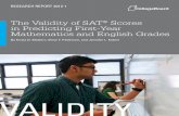 The Validity of SAT Scores in Predicting First-Year ...SAT–English and Math Grades Executive Summary This study examined the validity of the SAT® for predicting performance in first-year
