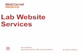 Lab Website Services - Weill Cornell Medicine...Mar 14, 2016  · 4 RAPID March 2016 – Lab Websites Challenges Of Old Model • Brand & design variance • Rarely uses institutional