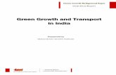 Green Growth and Transport in India...the key trends of the transport sector in India, the key issues and challenges faced by the sector that limits its growth and also makes recommendations