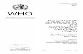 THE IMPACT OF CEMETERIES ON THE ENVIRONMENT AND … · EUR/ICP/EHNA 01 04 01(A) page 2 public health. One approach would be to establish a set of basic design criteria for the siting