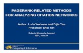 PAGERANK-RELATED METHODS FOR ANALYZING ...info.slis.indiana.edu/~dingying/download/ISSI_tutorial...citation networks based on the assumption that authors on average will browse as