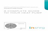 A COMPLETE GUIDE TO YOUR HEAT PUMP - Insnrg · Your Insnrg Hi Heat Pump is a perfect investment to get the most value and enjoymeny out of your backyard swimming oasis. You can control