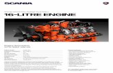 16-litre engine - Scania Group16-litre engine Engine speed 2,000 rpm Emission compliance EU Stage V Rating IFN No of cylinders 90 V8 Working principle 4-stroke Displacement 16.4 litres