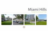 Miami Hills · housing types; and proximity to retail/commercial business found in Miami Village and the Erskine Hills Shopping District. While bounded by major streets, there is