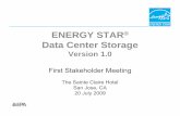 ENERGY STAR Data Center Storage€¦ · – Develop criteria that make ENERGY STAR storage products unique – Identify opportunities to leverage servers work – Foster competition