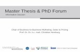 Master Thesis & PhD Forum - bwl.uni-mannheim.de€¦ · Presentation of exemplary Master thesis Your contact for a Master thesis at our Chair The entire process - from finding a topic
