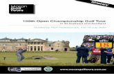 150th Open Championship Golf Tour · 2020-04-19 · Tour features 150th Open Golf Andrews 2022 Join us for this once-in-a-generation milestone event as The Open Championship marks