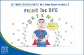 2015 FIGHT THE BITE CONTEST First Place Winner …2015 FIGHT THE BITE CONTEST Third Place Winner Grades 7–12 2015 FIGHT THE BITE CONTEST Fourth Place Winner Grades 7–12 Created