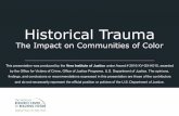 Historical Trauma: The Impact on Communities of Colorreachingvictims.org/wp-content/uploads/2020/02/... · Historical Trauma • Historical trauma is the cumulative exposure to traumatic