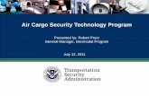 Air Cargo Security Technology ProgramAir Cargo Screening Technology List The ACSTL indicates the equipment that can be used by air carriers, indirect air carriers, independent cargo