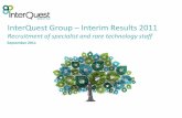 InterQuest Group Interim Results 2011 · • Strong year on year growth – Fee earners grew in H1 2011 to 28 (H1 2010: 21) – Contractor numbers grew in H1 2011 to 50 (H1 20210: