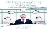 Better Lawyering through Mindfulnesstheanxiouslawyer.com/.../06/Mindfulness...version.pdfUsing mindfulness for self-regulation. Role of setting boundaries and mindfulness. Reaction
