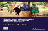 Classroom Observation Sub-study, 2017-18: Evidence from India · Evidence from India Research Report. Classroom Observation Sub-study, 2017-18: ... licensing agency; or • under