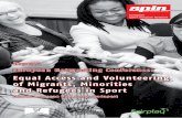 Equal Access and Volunteering of Migrants, …...Report European Networking Conference: Equal Access and Volunteering of Migrants, Minorities and Refugees in Sport Budapest, 25-26