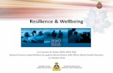 Resilience & Wellbeing - OCSWSSW · 2017-06-06 · Resilience & Wellbeing LCol Suzanne M. Bailey, MSM, MSW, RSW National Practice Leader/Military Occupation Advisor/Senior Staff Officer