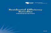 Residential Efficiency Retrofits - Energy.gov · personal transportation . Universally, energy efficiency is recognized as playing a pivotal role in both transforming the power sector