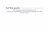 AP Computer Science A Course Syllabus and Planning Guide CSA Course... · Course Syllabus and Planning Guide Back to Table of Contents 5 Course Framework The course framework consists