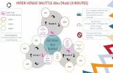 INTER-VENUE SHUTTLE Abu Dhabi (3 ROUTES)...Venue First Bus Arrival Time Time at Stop (mins) Second Bus Arrival Time Frequency (mins) Inter-Venue A (loop) 1 Grand Hyatt Abu Dhabi