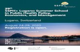 29th SSPH+ Lugano Summer School in Public Health Policy ... · 29th SSPH+ Lugano Summer School in Public Health Policy, Economics, and Management Lugano, Switzerland August 24-29,