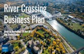 River Crossing Business Plan - Workshop Presentation ......Business Plan. River Crossing. Planning History River Valley parkland acquisition policy (1940s - early 1980s) M.E.T.S. freeway