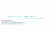 Monte Carlo Tree Search - BIUu.cs.biu.ac.il/~sarit/advai2018/MCTS.pdf · 2018-03-15 · MCTS and Learning uLearn better knowledge uE.g. patterns, features of a domain uLearn better