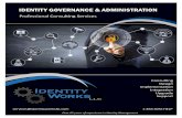 IDENTITY GOVERNANCE & ADMINISTRATION · Identity Toolkit OUR PARTNERS “Helping companies achieve success through the deployment of Identity Management Services” Since 2011, Identity