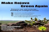 Make Rojava Green Again...In Rojava (Northern Syria), in the midst of a raging war, a society based on the values of women's liberation, radical democracy, and ecology is being built.