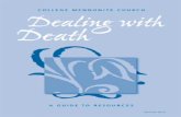 Elaine Schrock, chair Dan Kauffman Mary Liechty Barbara ...collegemennonite.org/.../2016/...Booklet_2012_web.pdf · A biblical faith helps us to face the reality of death and embrace