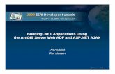 Building .NET Applications Using the ArcGIS Server Web ADF ... · Web ADF Web ADF –– Web ControlsWeb Controls • Web Controls continue to thrive in 9.3 – Map TOC Overview ResourceManagers