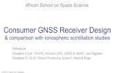 Consumer GNSS Receiver Designindico.ictp.it/event/a13251/session/5/contribution/37/material/0/3.pdf · Consumer GNSS Receiver Design & comparison with ionospheric scintillation studies