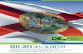 2014 -2015 ANNUAL REPORT...i Florida Department of Economic Opportunity Annual Report FY 2014-2015 Florida will have the nation’s top performing economy and be recognized as the