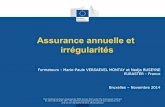 Assurance annuelle et irrégularitésec.europa.eu/regional_policy/sources/docgener/in... · • Résumé annuel • Rapport annuel des contrôles • Avis d’audit This training