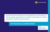 Questionnaire design for smartphones (and tablets): an on ...€¦ · Questionnaire design for smartphones (and tablets): ... Build a specific app for mobile devices . 9 . 3. Make