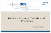 DCAA Current Trends and Practices...What’s Hot SCS Proprietary 2013 2 Incurred Cost Submissions Requirements Common Deficiencies Closer Cost Scrutiny Travel Costs Restructuring Costs