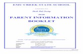 PARENT INFORMATION BOOKLET - Emu Creek State School · 2019-02-27 · Page 3 of 16 G:\Coredata\Admin\Enrolments\2018\Parent Information Booklet 2018.doc WELCOME TO EMU CREEK STATE